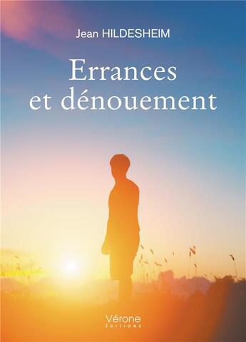 Couverture du livre « Errances et dénouement » de Hildesheim Jean aux éditions Verone