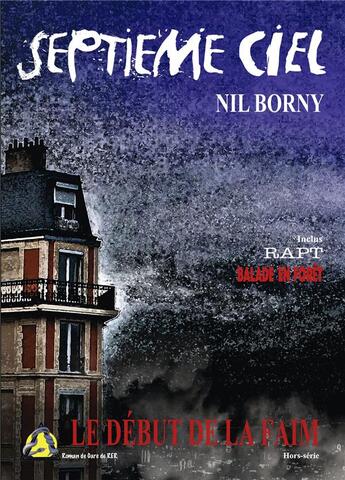 Couverture du livre « SEPTIÈME CIEL : Le Début de la Faim Hors série » de Nil Borny aux éditions Bookelis