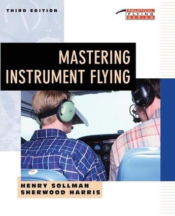 Couverture du livre « Mastering instrument flying » de Sollman Henry aux éditions Mcgraw-hill Education