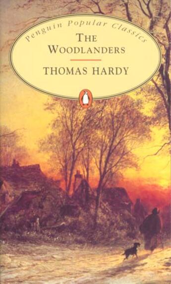 Couverture du livre « The Woodlanders » de Hardy/Thomas aux éditions Penguin Books