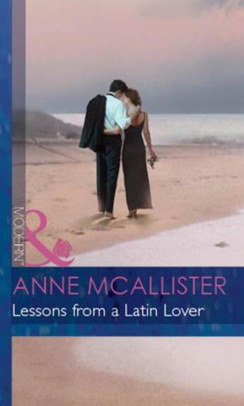 Couverture du livre « Lessons from a Latin Lover (Mills & Boon Modern) (The McGillivrays of » de Anne Mcallister aux éditions Mills & Boon Series