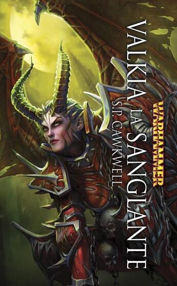 Couverture du livre « Warhammer ; Valkia la sanglante » de Sarah Cawkwell aux éditions Black Library