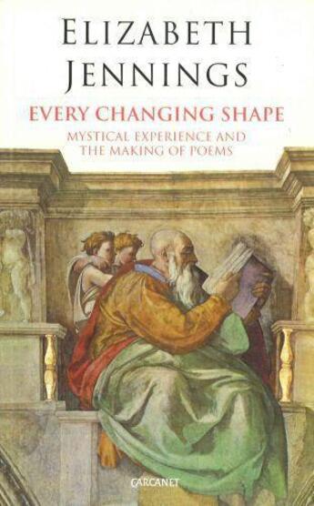 Couverture du livre « Every Changing Shape » de Elizabeth Jennings aux éditions Carcanet Press Digital