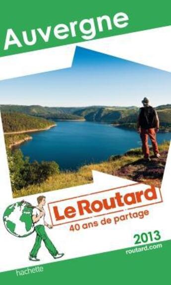 Couverture du livre « Guide du Routard ; Auvergne (édition 2013) » de  aux éditions Hachette Tourisme