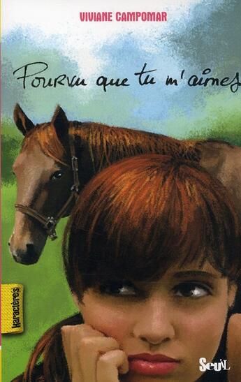 Couverture du livre « Pourvu que tu m'aimes » de Viviane Campomar aux éditions Seuil Jeunesse