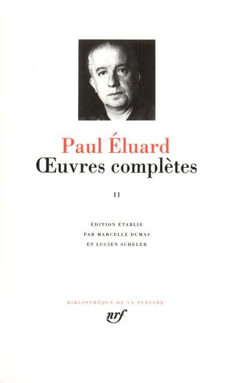 Couverture du livre « Oeuvres complètes Tome 2 » de Paul Eluard aux éditions Gallimard