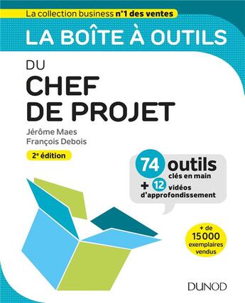 Couverture du livre « La boîte à outils du chef de projet ; 74 outils et méthodes (2e édition) » de Jerome Maes aux éditions Dunod