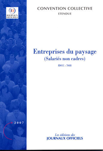 Couverture du livre « Entreprises du paysage (salariés non cadres) ; idcc 7018 » de  aux éditions Documentation Francaise