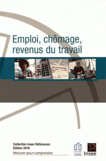 Couverture du livre « Emploi, chômage et revenus du travail (édition 2016) » de  aux éditions Insee