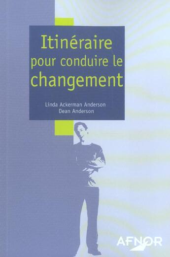 Couverture du livre « Itineraire pour conduire le changement » de Ackerman L. aux éditions Afnor