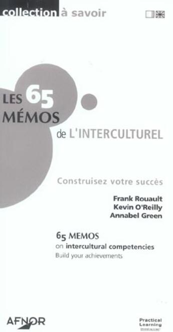 Couverture du livre « Les 65 memos de l'interculturel ; construisez votre succes » de Franck Rouault et Kevin O'Reilly et Annabel Green aux éditions Afnor