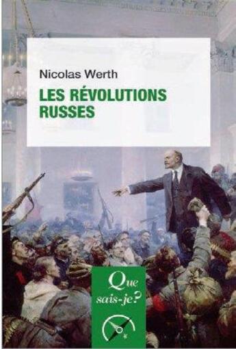 Couverture du livre « Les révolutions russes » de Nicolas Werth aux éditions Que Sais-je ?