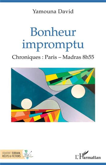 Couverture du livre « Bonheur impromptu, chroniques : Paris - Madras 8h55 » de David Yamouna aux éditions L'harmattan