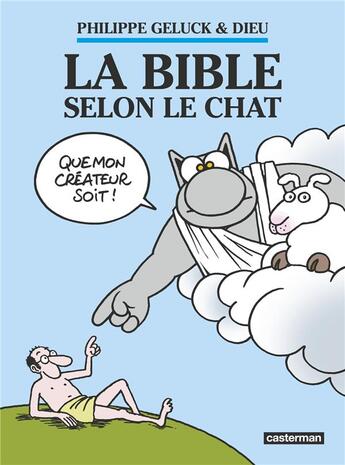 Couverture du livre « Le Chat Tome 18 : la Bible selon le chat » de Philippe Geluck aux éditions Casterman