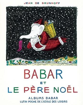 Couverture du livre « Babar et le père Noël » de Jean De Brunhoff aux éditions Ecole Des Loisirs