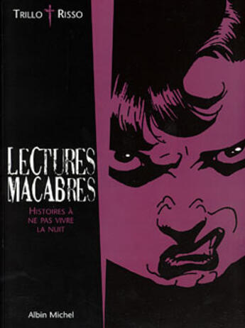 Couverture du livre « Lectures macabres » de Carlos Trillo et Eduardo Risso aux éditions Glenat