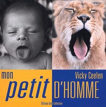 Couverture du livre « Mon petit d'homme » de Vicky Ceelen aux éditions Hors Collection