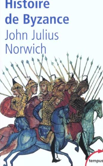 Couverture du livre « Histoire de Byzance » de Norwich John Julius aux éditions Tempus/perrin