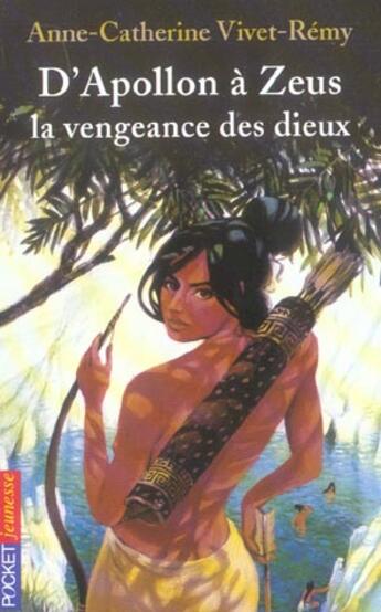 Couverture du livre « D'apollon a zeus la vengeance des dieux » de Vivet-Remy A-C. aux éditions Pocket Jeunesse