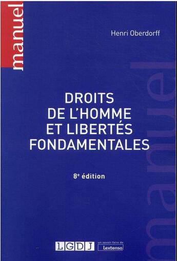 Couverture du livre « Droits de l'homme et libertés fondamentales (8e édition) » de Henri Oberdorff aux éditions Lgdj