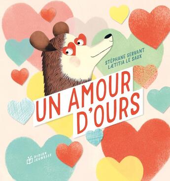 Couverture du livre « Un amour d'ours » de Stephane Servant et Laetitia Le Saux aux éditions Didier Jeunesse