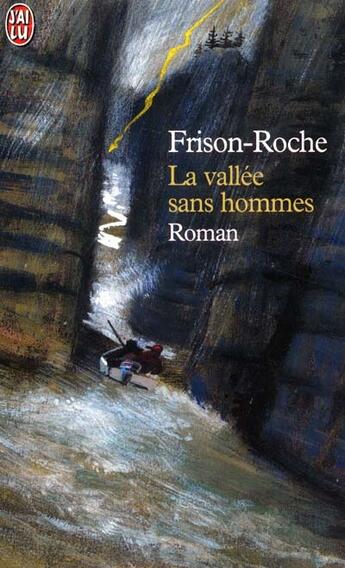 Couverture du livre « Vallee sans hommes (la) » de Roger Frison-Roche aux éditions J'ai Lu