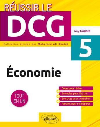 Couverture du livre « Économie ; UE5 ; tout-en-un » de Guy Godard aux éditions Ellipses