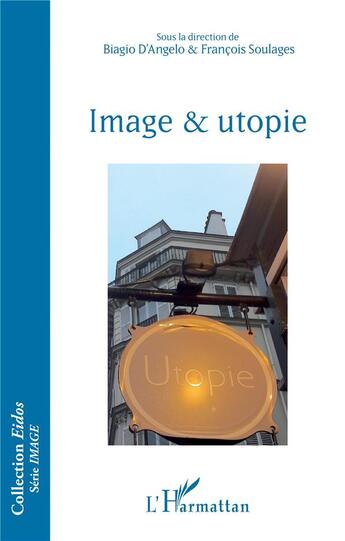 Couverture du livre « Image et utopie » de D'Angelo/Soulages aux éditions L'harmattan