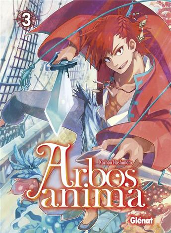 Couverture du livre « Arbos anima Tome 3 » de Kachou Hashimoto aux éditions Glenat