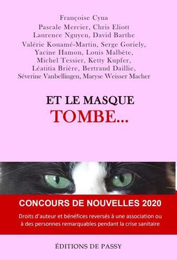 Couverture du livre « Et le masque tombe » de Laurence Nguyen et Christine Chomel et Pascale Mercier et Francoise Cyna aux éditions De Passy