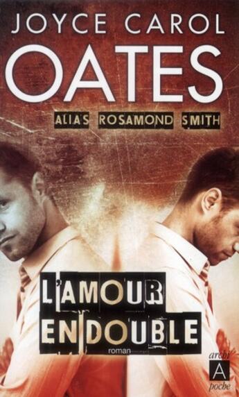 Couverture du livre « L'amour en double » de Joyce Carol Oates aux éditions Archipoche