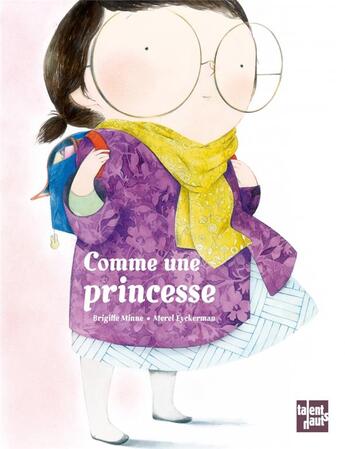 Couverture du livre « Comme une princesse » de Brigitte Minne et Merel Eyckermann aux éditions Talents Hauts