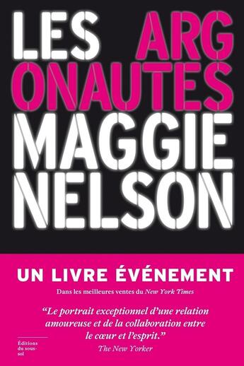 Couverture du livre « Les Argonautes » de Maggie Nelson aux éditions Editions Du Sous Sol