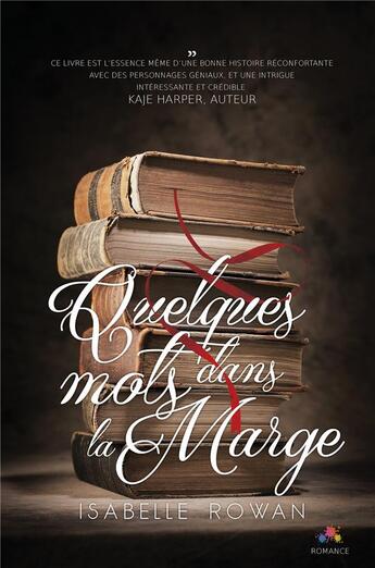 Couverture du livre « Quelques mots dans la marge » de Rowan Isabelle aux éditions Mxm Bookmark