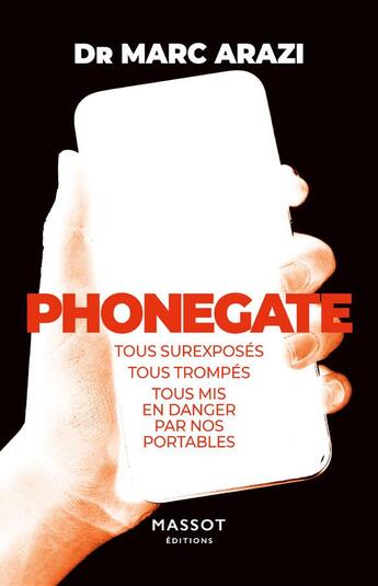 Couverture du livre « Phonegate » de Marc Arazy aux éditions Massot Editions