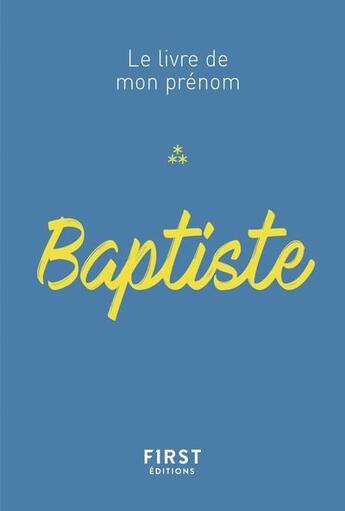 Couverture du livre « Baptiste » de Stephanie Rapoport et Jules Lebrun aux éditions First