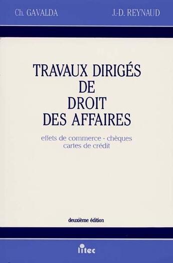 Couverture du livre « Travaux diriges de droit des affaires » de Gavalda/Reynaud aux éditions Lexisnexis