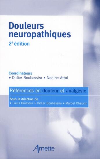 Couverture du livre « Douleurs neuropathiques 2e ed » de Arnette aux éditions Arnette