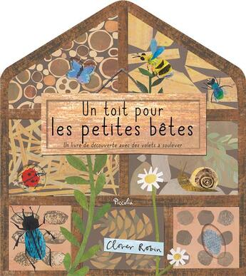 Couverture du livre « Un toit pour les petites bêtes » de Clover Robin aux éditions Piccolia