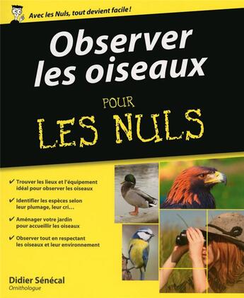 Couverture du livre « Observer les oiseaux pour les nuls » de Senecal Didier aux éditions First