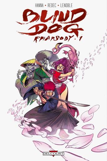 Couverture du livre « Blind dog rhapsody Tome 1 » de Redec et Herik Hanna aux éditions Delcourt