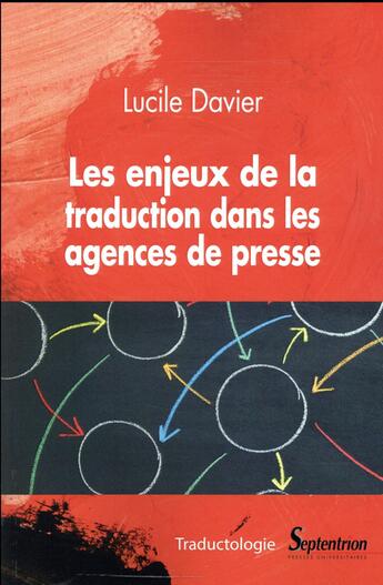 Couverture du livre « Les enjeux de la traduction dans les agences de presse » de Lucile Davier aux éditions Pu Du Septentrion