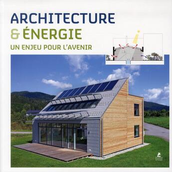 Couverture du livre « Architecture et énergie ; un enjeu pour l'avenir » de  aux éditions Place Des Victoires