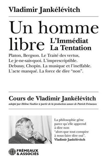 Couverture du livre « Un homme libre » de Vladimir Jankelevitch aux éditions Frémeaux & Associés