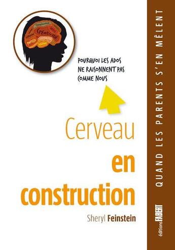 Couverture du livre « Cerveau en construction » de Sheryl Feinstein aux éditions Fabert