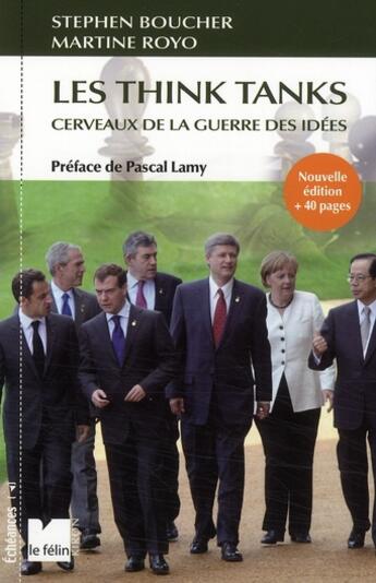 Couverture du livre « Les think tanks ; cerveaux de la guerre des idées (édition 2009) » de Royo/Boucher aux éditions Felin