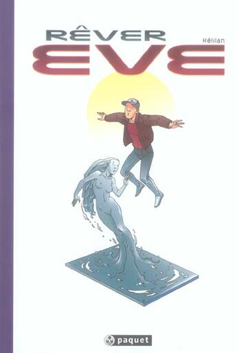 Couverture du livre « Rever eve » de Kelilan aux éditions Paquet