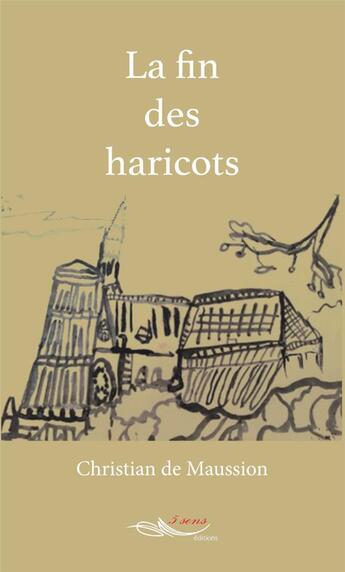 Couverture du livre « La fin des haricots » de De Maussion C. aux éditions 5 Sens