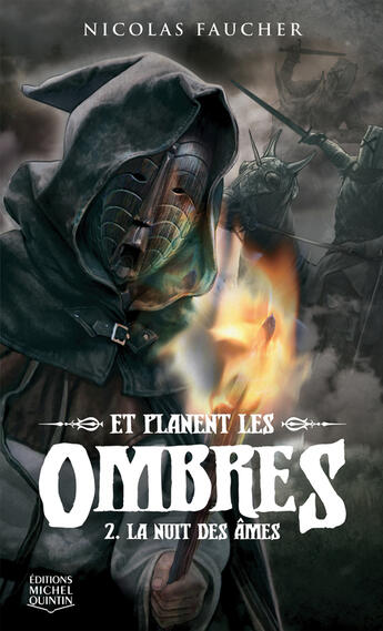 Couverture du livre « Et planent les ombres t.2 ; la nuit des âmes » de Nicolas Faucher aux éditions Michel Quintin