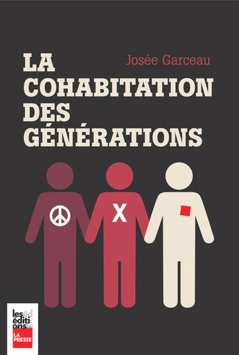 Couverture du livre « La Cohabitation Des Generations » de Garceau Josee aux éditions La Presse
